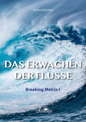 Das Erwachen der Flüsse