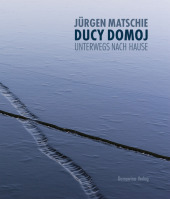 Ducy domoj - Unterwegs nach Hause