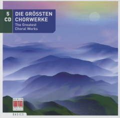 Die größten Chorwerke (5CDs)