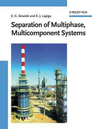 Separation of Multiphase, Mulsticomponent Systems