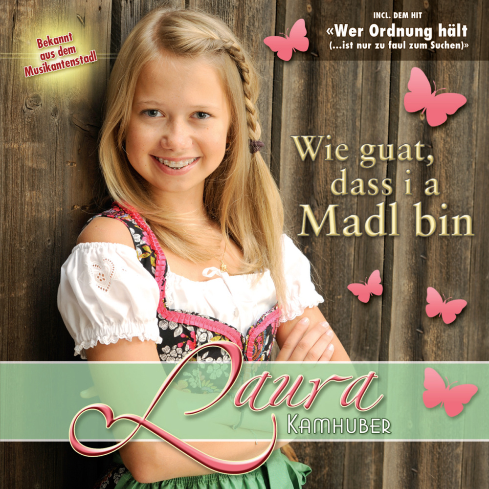 Wie guat, dass i a Madl bin (CD)