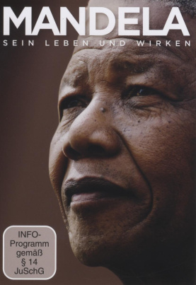 Mandela - Sein Leben und Wirken