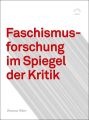 Faschismusforschung im Spiegel der Kritik