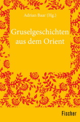 Gruselgeschichten aus dem Orient