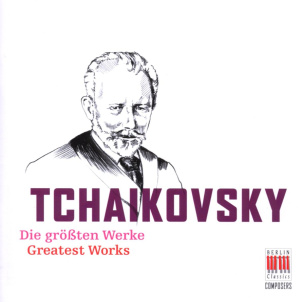 Tschaikowsky: Die Größten Werke