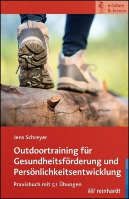 Outdoortraining für Gesundheitsförderung und Persönlichkeitsentwicklung