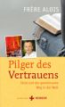 Pilger des Vertrauens