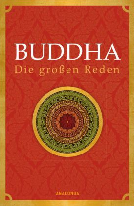 Buddha - Die großen Reden