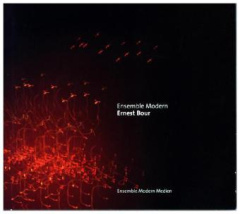 Ensemble Modern - Ernest Bour, 1 Audio-CD