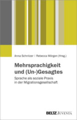 Mehrsprachigkeit und (Un-)Gesagtes