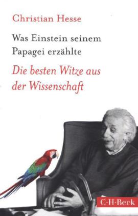 Was Einstein seinem Papagei erzählte