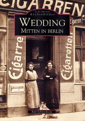 Wedding, Mitten in Berlin