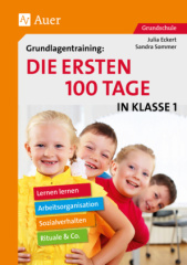 Grundlagentraining: Die ersten 100 Tage in Klasse 1