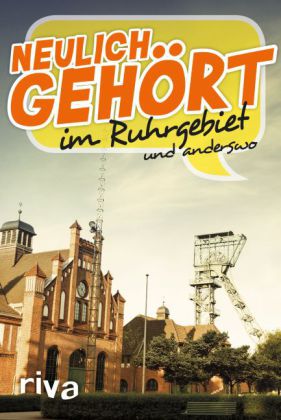 Neulich gehört im Ruhrgebiet