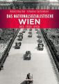 Das nationalsozialistische Wien