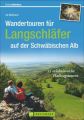 Wandertouren für Langschläfer auf der Schwäbischen Alb