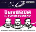 Das Universum ist eine Scheißgegend, 4 Audio-CDs