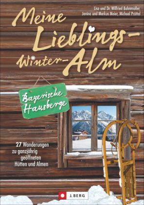 Meine Lieblings-Winter-Alm Bayerische Hausberge