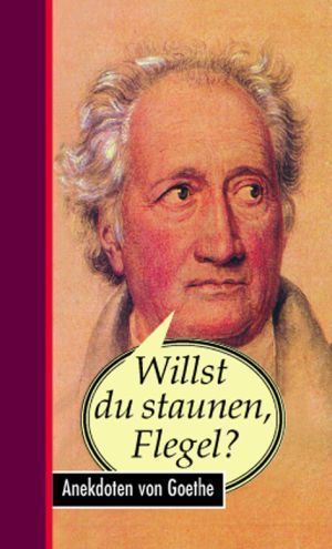 Willst du staunen, Flegel?