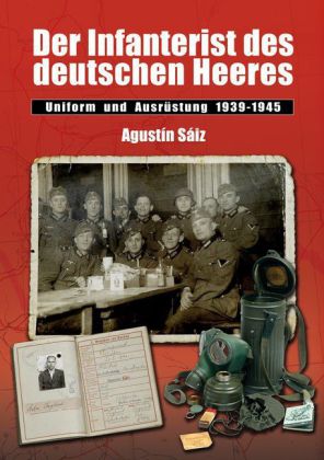 Der Infanterist des deutschen Heeres