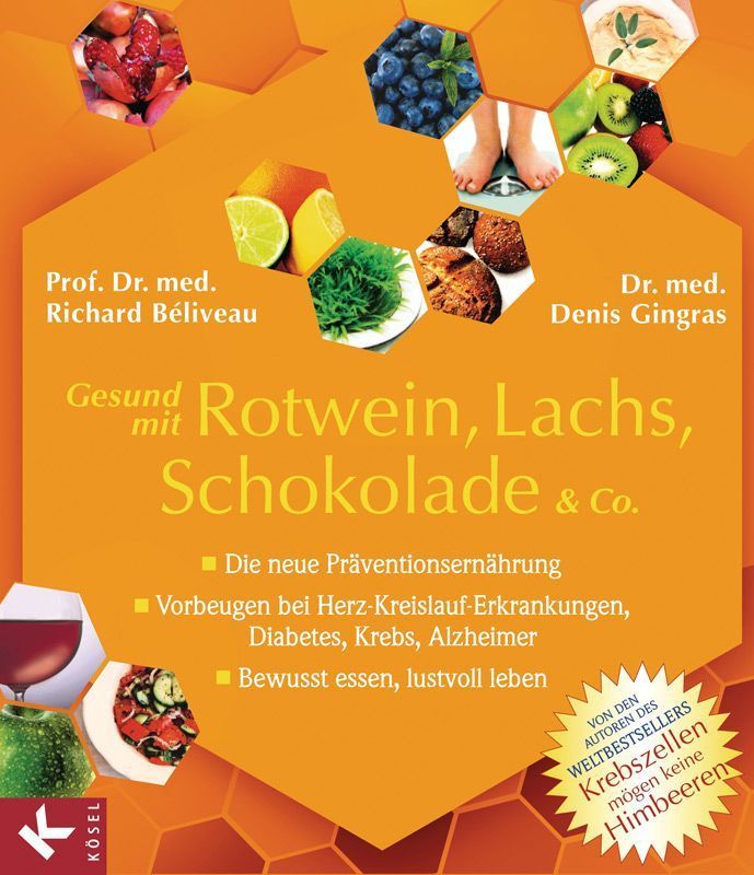 Gesund mit Rotwein, Lachs, Schokolade &amp; Co. 