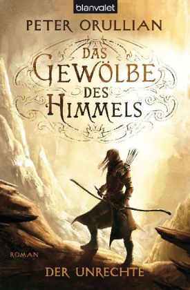 Das Gewölbe des Himmels - Der Unrechte