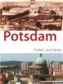 Potsdam - Früher und heute