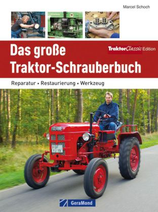 Das große Traktor-Schrauberbuch