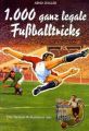 1.000 ganz legale Fußballtricks