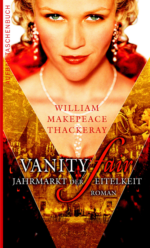 Vanity Fair. Jahrmarkt der Eitelkeit