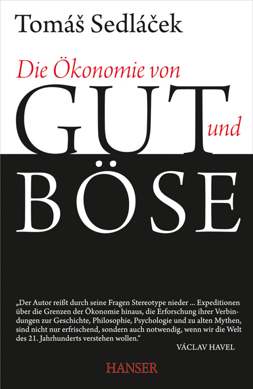 Die Ökonomie von Gut und Böse 