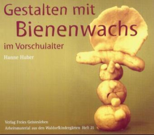 Gestalten mit Bienenwachs im Vorschulalter