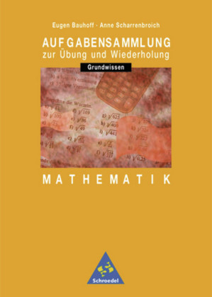 Aufgabensammlung Mathematik Grundwissen