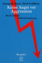 Keine Angst vor Aggression