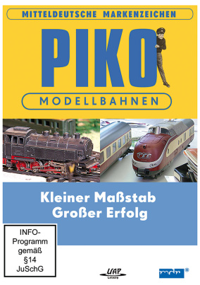PIKO – Modellbahnen Sonneberg - Kleiner Maßstab - Großer Erfolg - Mitteldeutsche Markenzeichen (DVD)