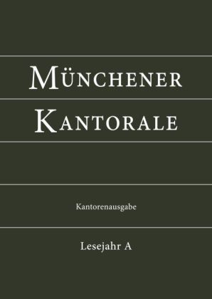 Münchener Kantorale: Lesejahr A, Kantorenausgabe