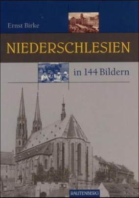 Niederschlesien in 144 Bildern