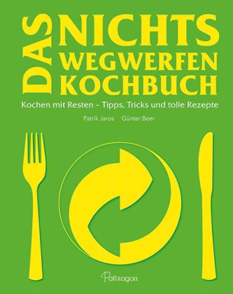 Das Nichts Wegwerfen Kochbuch