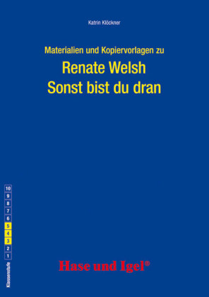 Materialien und Kopiervorlagen zu Renate Welsh 'Sonst bist du dran'