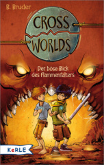 Cross Worlds - Der böse Blick des Flammenfalters