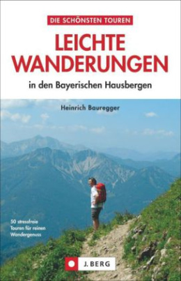 Leichte Wanderungen in den Bayerischen Alpen