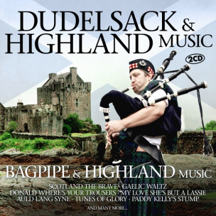 Dudelsack & Highland Music. Bagpipe & Highland Music, 2 Audio-CDs