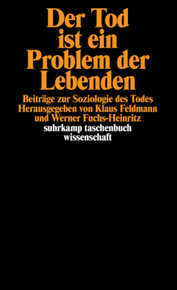 Der Tod ist ein Problem der Lebenden