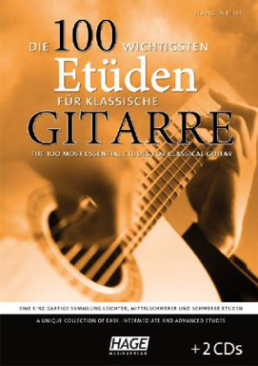 Die 100 wichtigsten Etüden für klassische Gitarre, m. 2 Audio-CDs