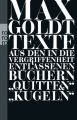 Texte aus den in die Vergriffenheit entlassenen Büchern 'Quitten' und 'Kugeln'