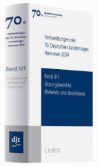 Verhandlungen des 70. Deutschen Juristentages Hannover 2014. Bd.II/1