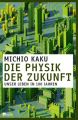 Die Physik der Zukunft