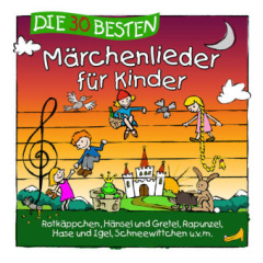 Die 30 besten Märchenlieder für Kinder, 1 Audio-CD