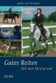 Gutes Reiten hält mein Pferd gesund. Bd.1