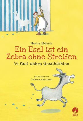 Ein Esel ist ein Zebra ohne Streifen